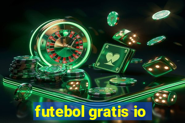 futebol gratis io